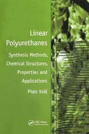 Linear Polyurethanes Synthesis Methods, Chemical Structures, Properties and Applications - Orginal Pdf